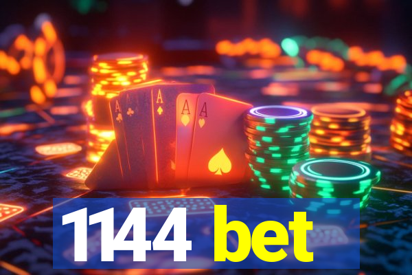 1144 bet